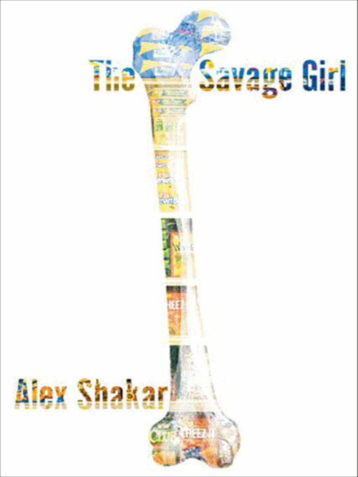 Title details for The Savage Girl by Alex Shakar - Available